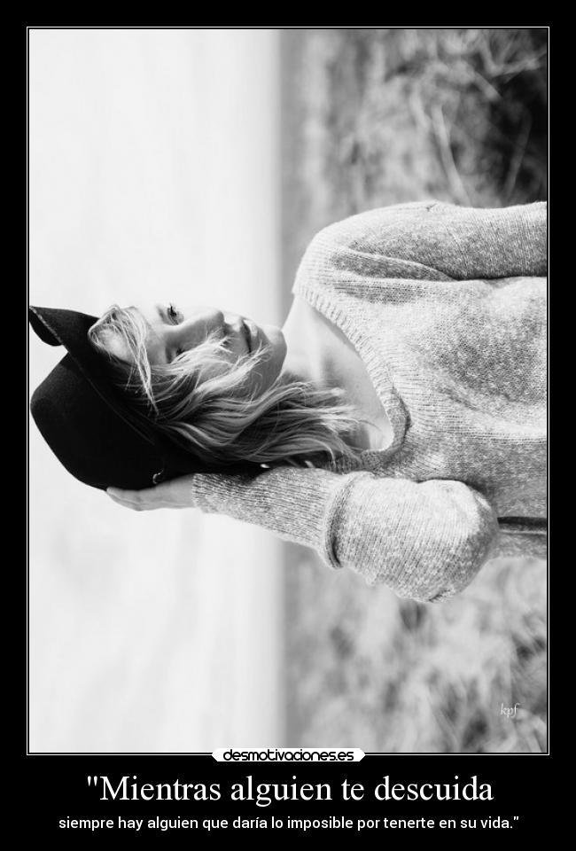 Mientras alguien te descuida -