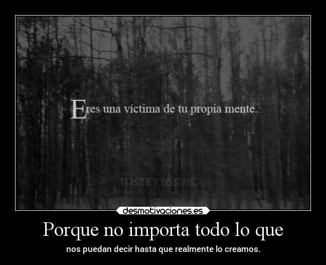 Porque no importa todo lo que -