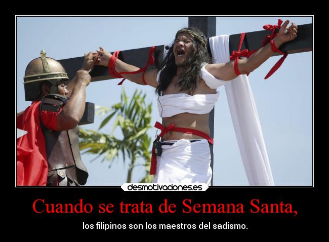 Cuando se trata de Semana Santa, - 