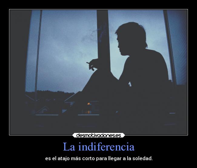 La indiferencia -