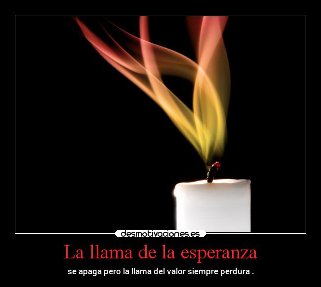 La llama de la esperanza -