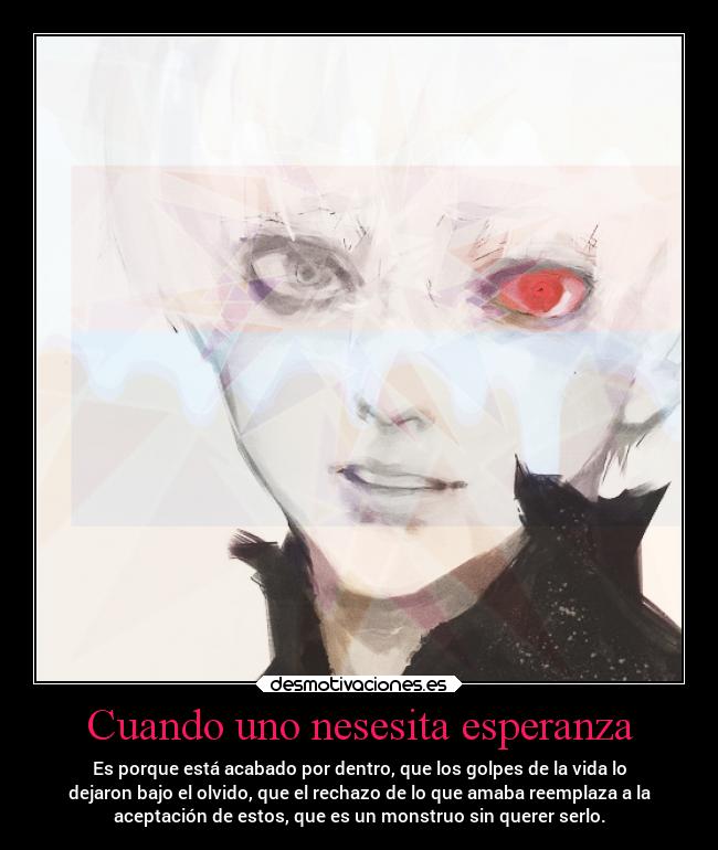 Cuando uno nesesita esperanza -