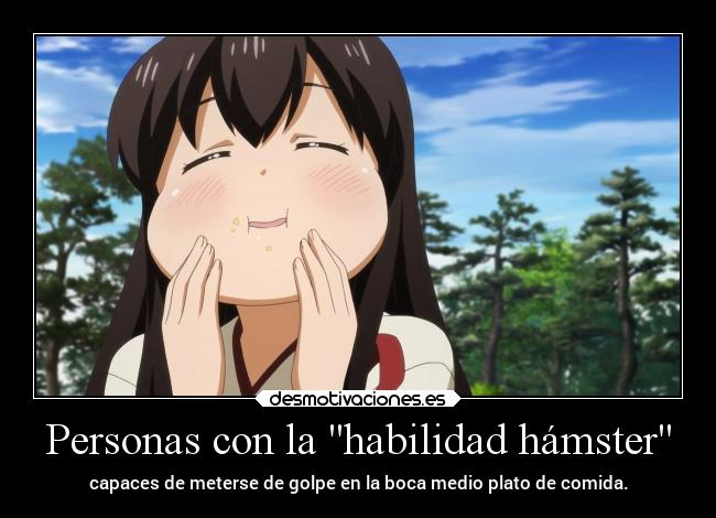 carteles fail comida humor anime raptorhunters harukaze manga kantai collection kancole hamster verdad comer desmotivaciones