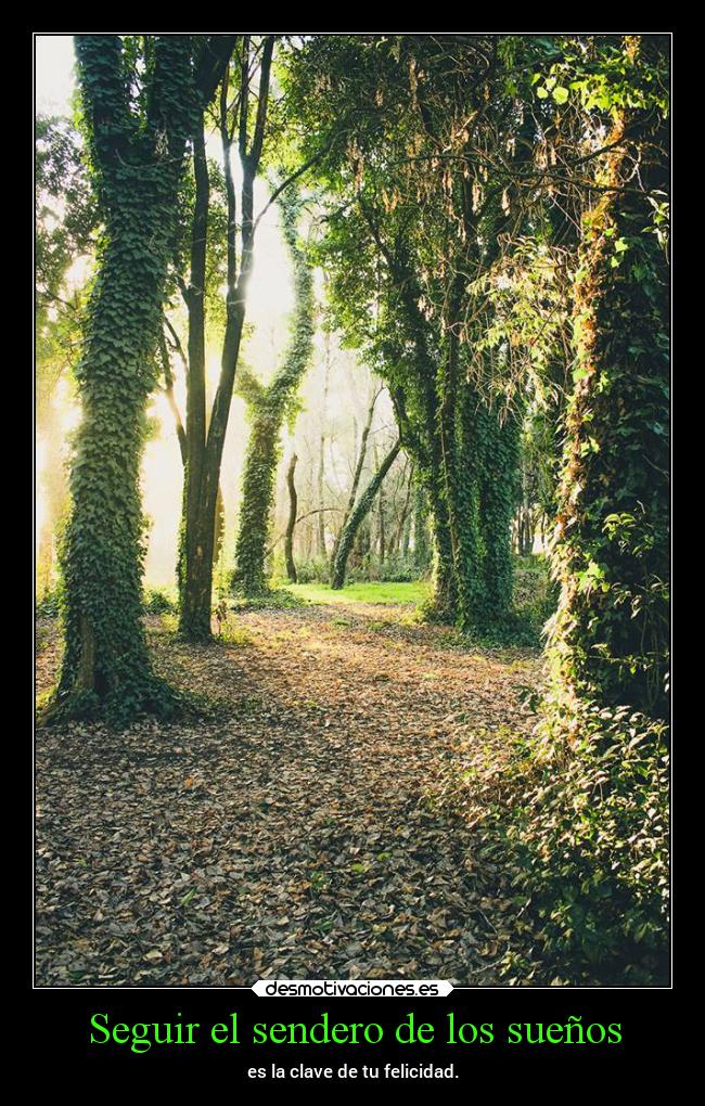 Seguir el sendero de los sueños -