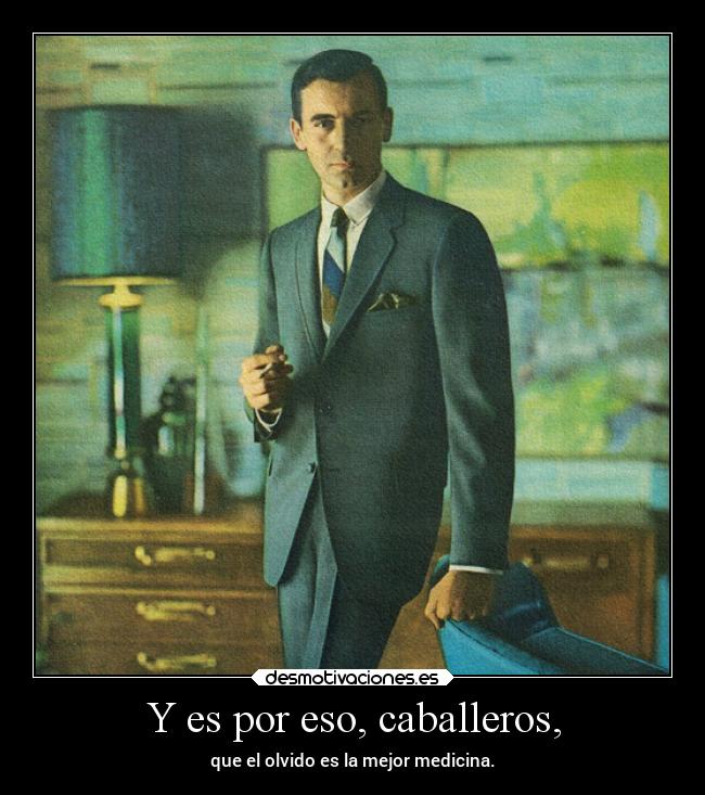 carteles felicidad olvido medicina desmotivaciones