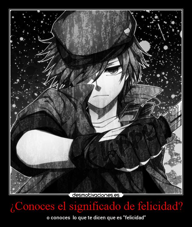 carteles felicidad sentimientos anime soloesunomas nihil desmotivaciones