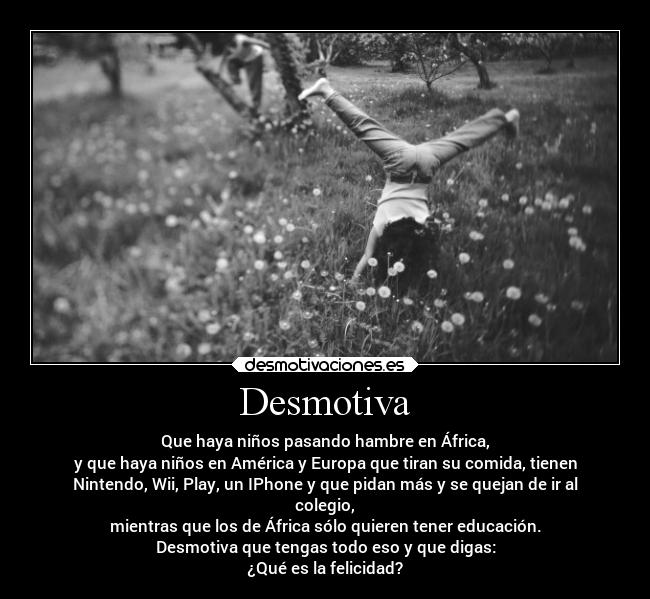 carteles felicidad tristeza ninos hambre pobreza desmotivaciones