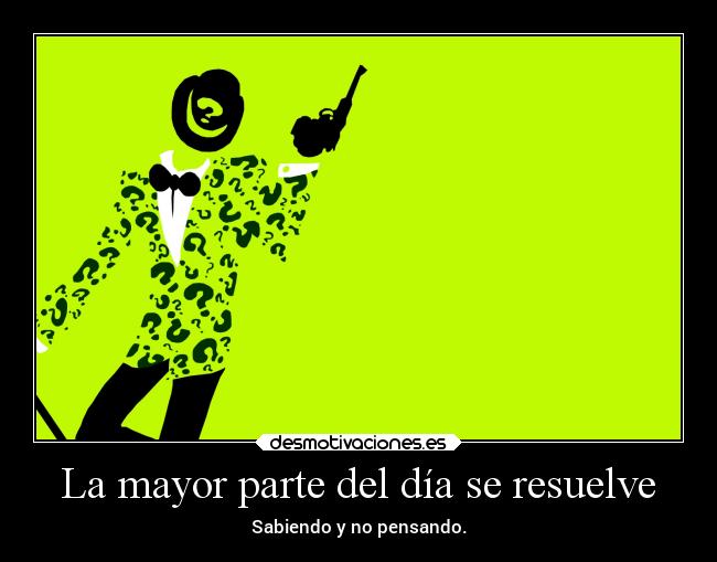 La mayor parte del día se resuelve -