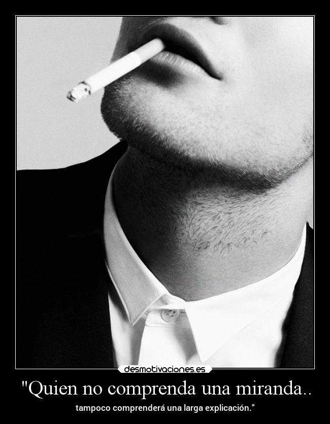 Quien no comprenda una miranda.. - tampoco comprenderá una larga explicación.