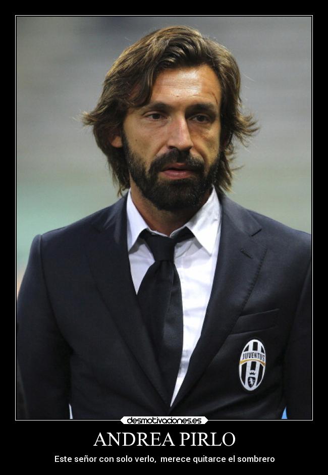 ANDREA PIRLO - Este señor con solo verlo,  merece quitarce el sombrero