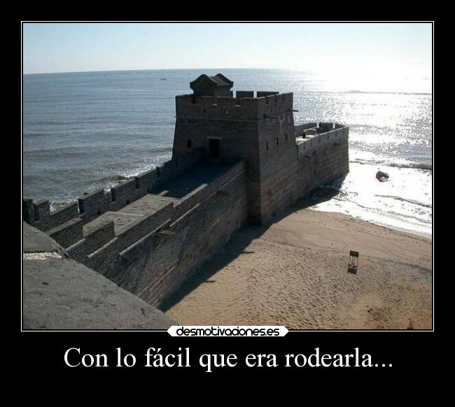 Con lo fácil que era rodearla... - 