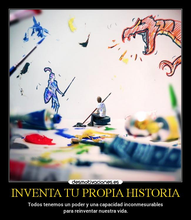 INVENTA TU PROPIA HISTORIA -