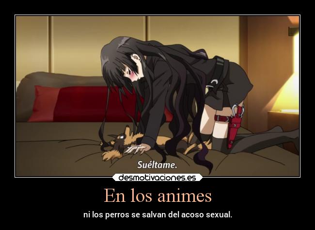 En los animes - ni los perros se salvan del acoso sexual.