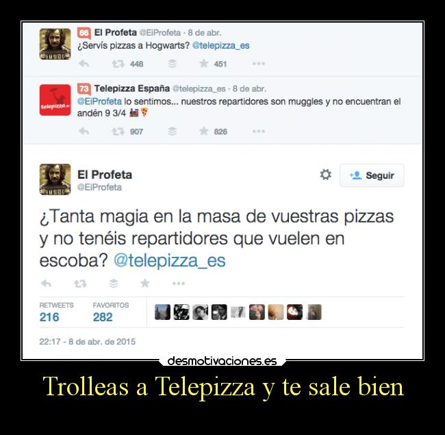 Trolleas a Telepizza y te sale bien - 