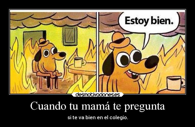 Cuando tu mamá te pregunta -
