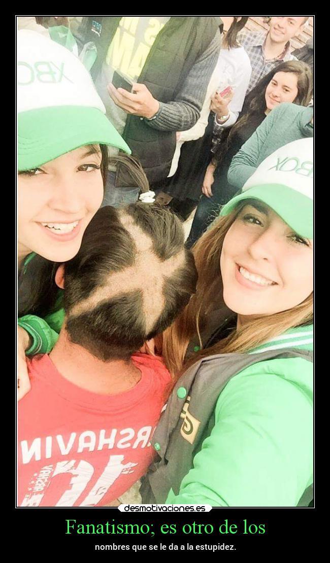 Fanatismo; es otro de los - nombres que se le da a la estupidez.