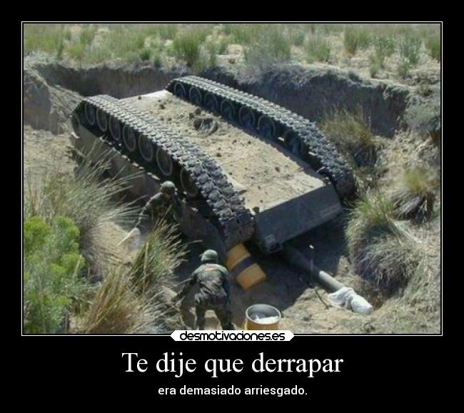 Te dije que derrapar -