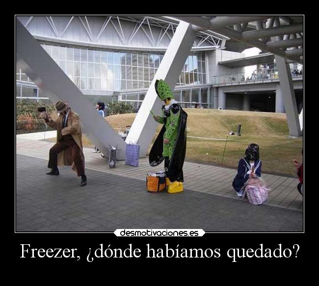 Freezer, ¿dónde habíamos quedado? -