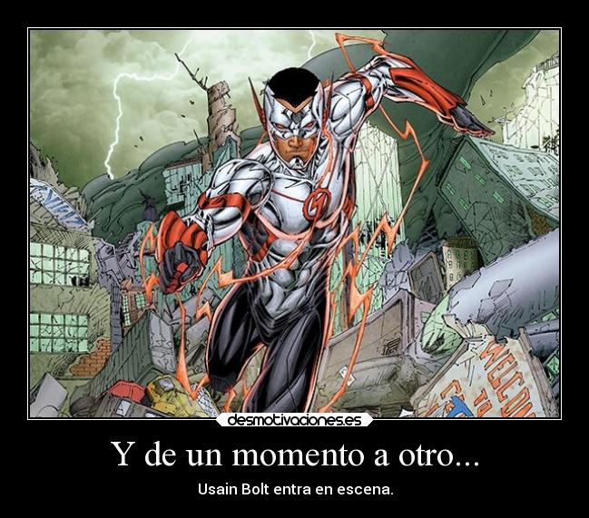 carteles humor slipkdemon clandesplazado wallywest flash usainbolt sorpresa wallyisbackimeanblack desmotivaciones