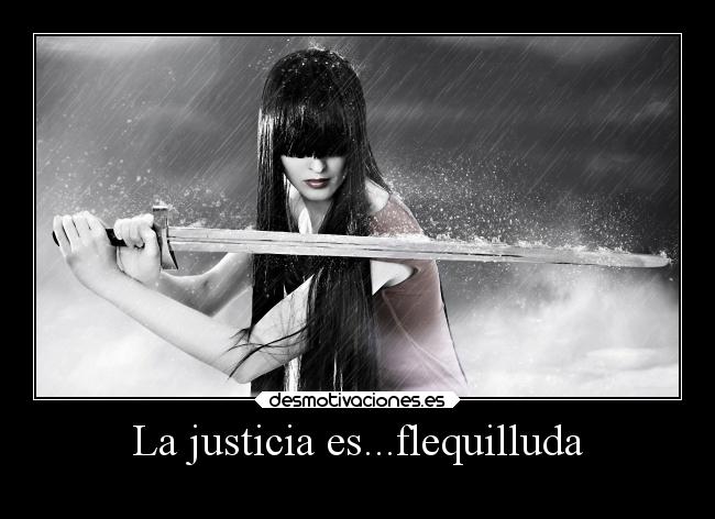 La justicia es...flequilluda -