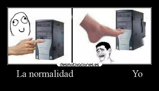 La normalidad Yo -