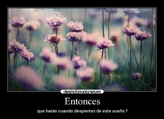 Entonces -