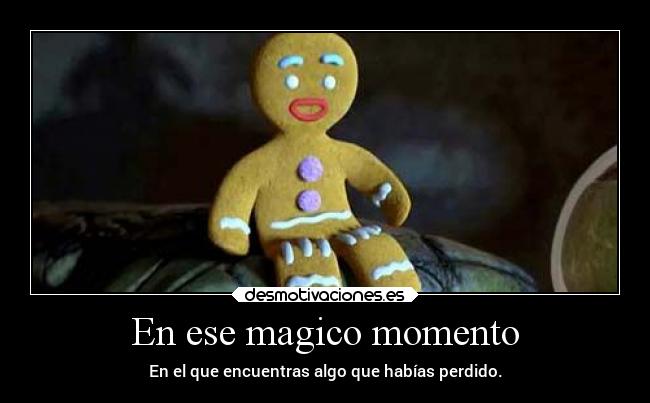 En ese magico momento -