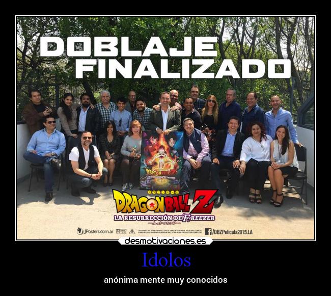 Idolos - anónima mente muy conocidos