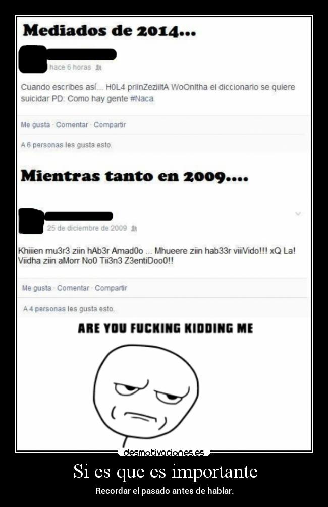 Si es que es importante - Recordar el pasado antes de hablar.