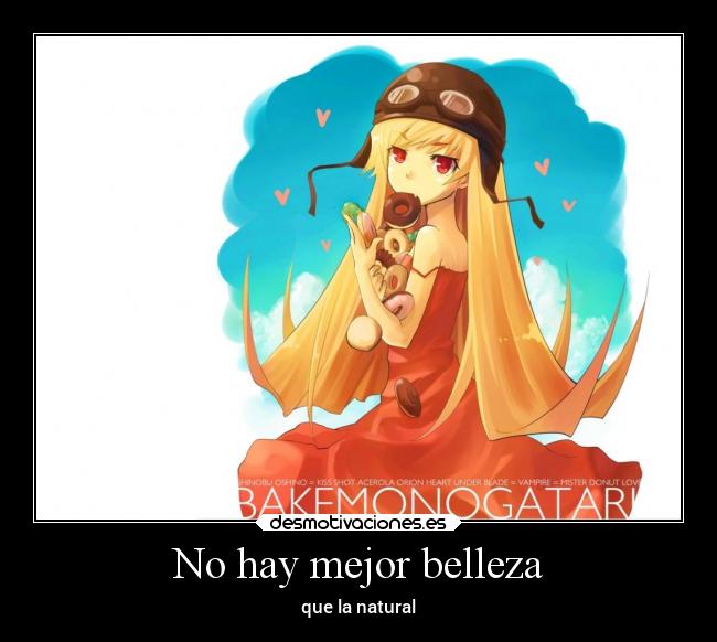 No hay mejor belleza - que la natural