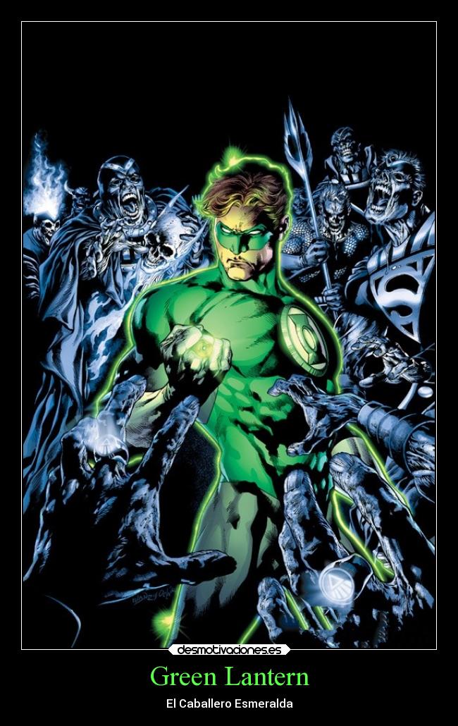 carteles libertad green lantern hal jordan caballero esmeralda comic valor voluntad desmotivaciones