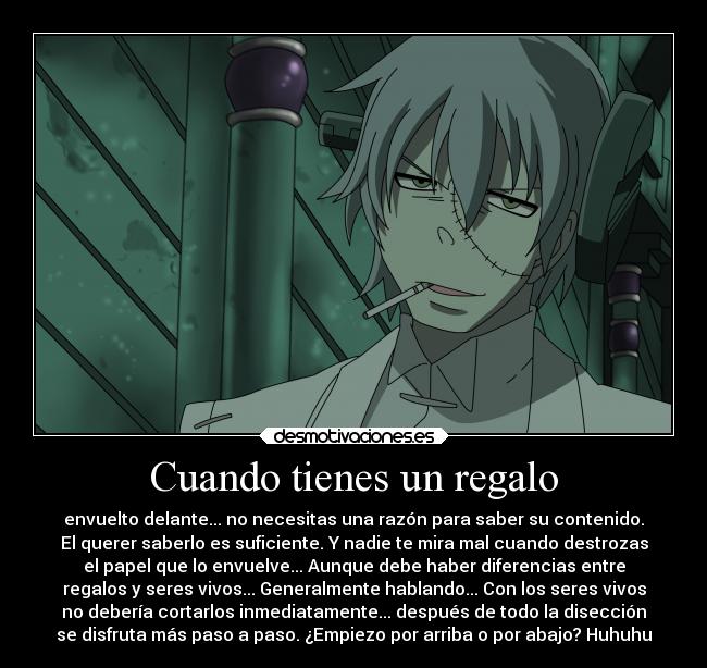 Cuando tienes un regalo -