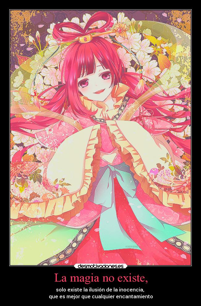 La magia no existe, - 