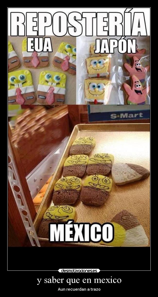 y saber que en mexico - Aun recuerdan a trazo