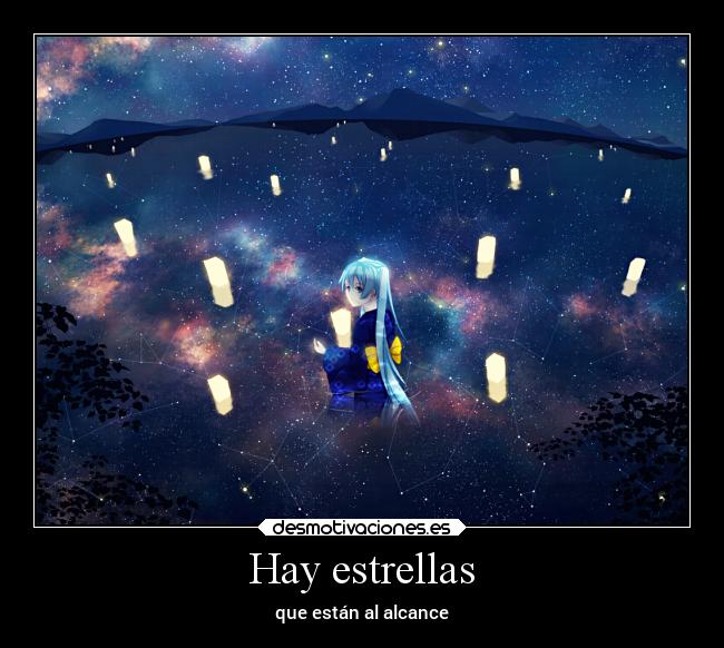 Hay estrellas - que están al alcance