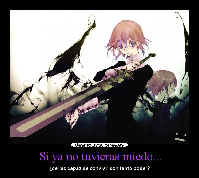 carteles miedo anime miedo souleater chrona desmotivaciones