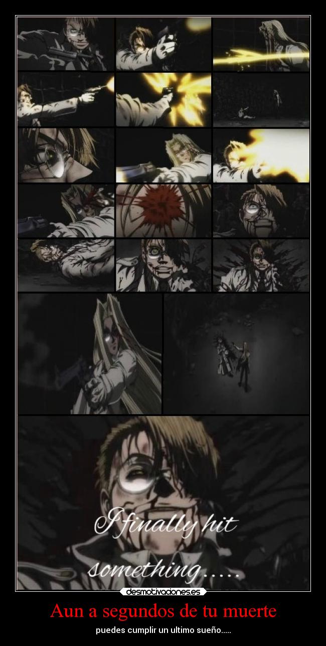 carteles muerte anime hellsing ova escena final desmotivaciones