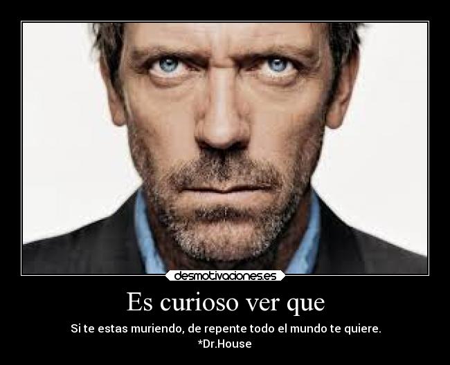 Es curioso ver que -