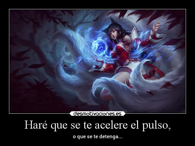 carteles muerte vida videojuegos leagueoflegends ahri frasesepicas desmotivaciones