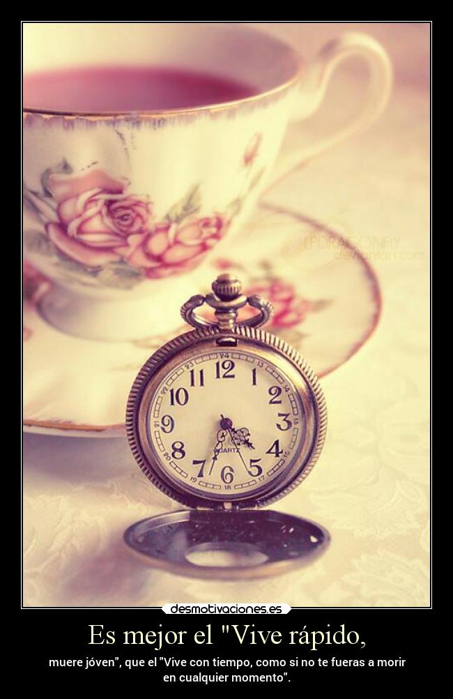 Es mejor el Vive rápido, -