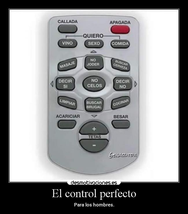 El control perfecto - Para los hombres.