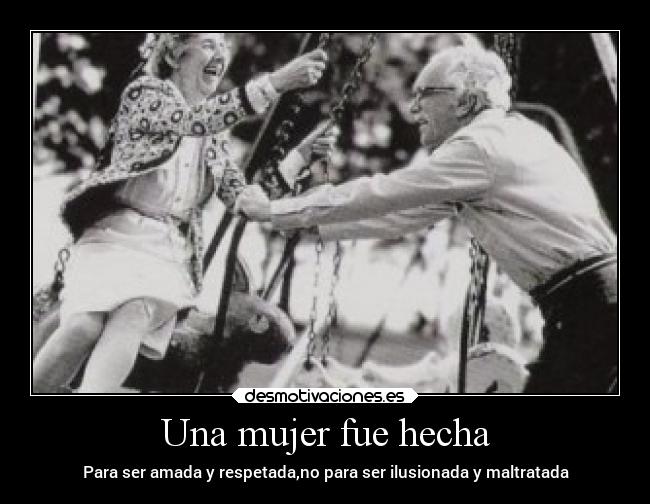 Una mujer fue hecha -