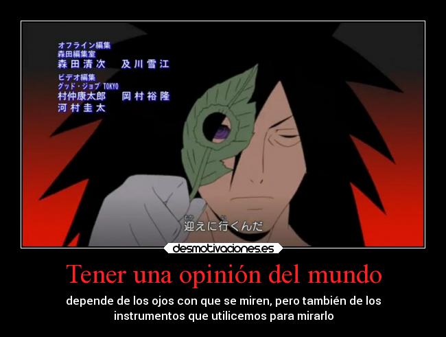 Tener una opinión del mundo -