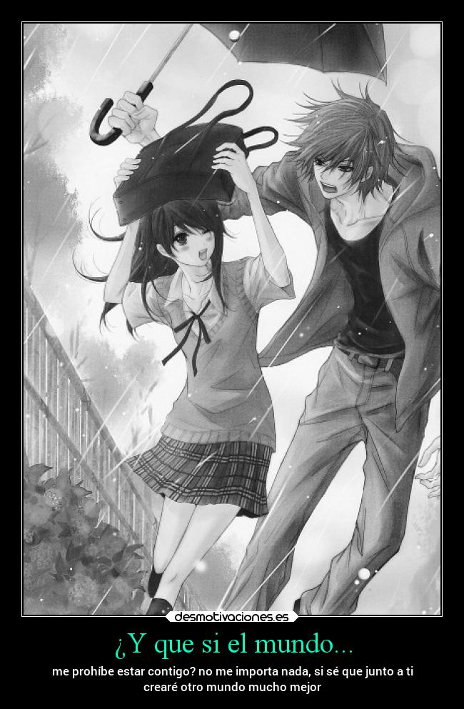 ¿Y que si el mundo... -