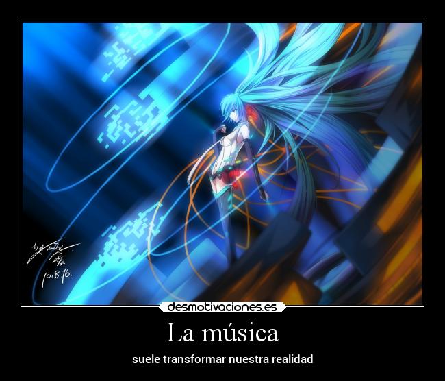 La música - suele transformar nuestra realidad