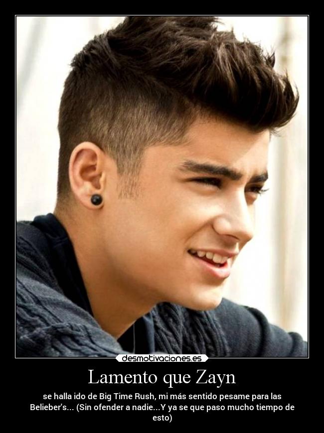Lamento que Zayn -