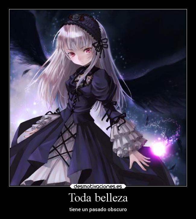 Toda belleza - tiene un pasado obscuro