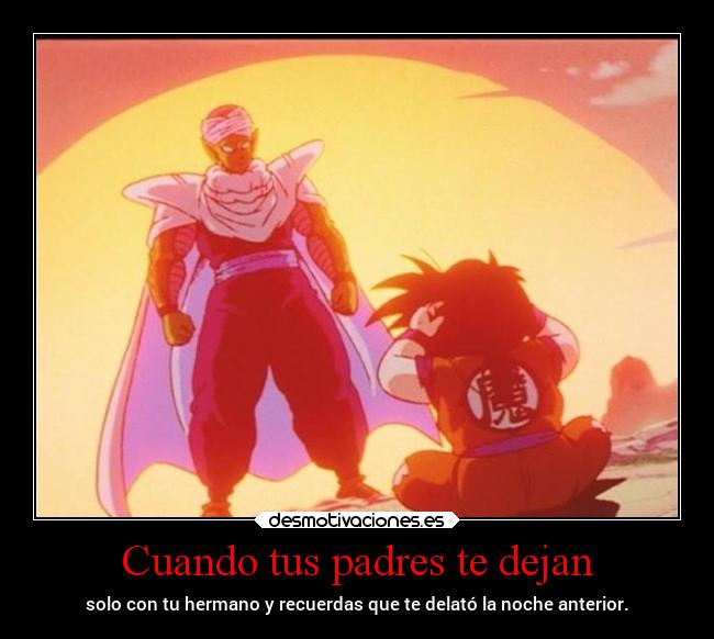 Cuando tus padres te dejan -