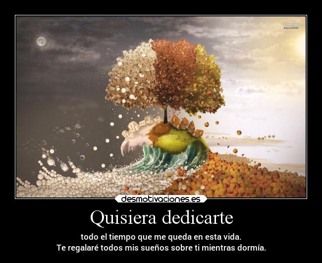 Quisiera dedicarte -