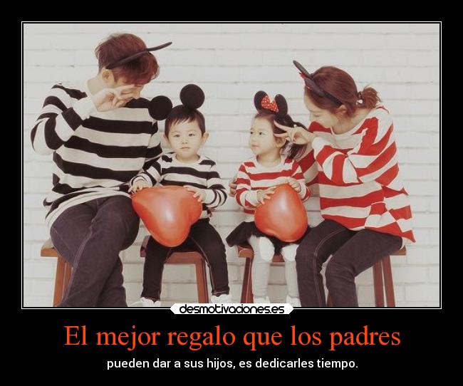 El mejor regalo que los padres - 